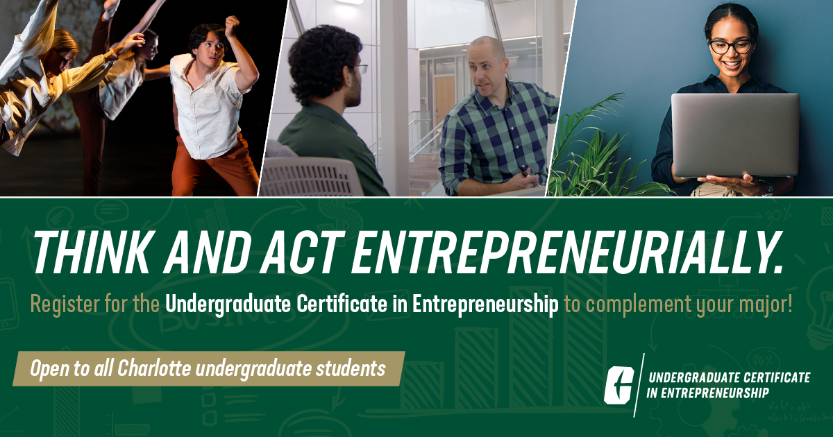 Think and act entrepreneurially: Register for the Undergraduate Certificate in Entrepreneurship to complement your major! 