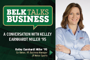 Belk Talks Business: Kelley Earnhardt Miller '95