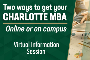 Two ways to get your Charlotte MBA: Online or on campus - virtual information session